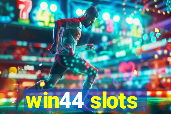 win44 slots